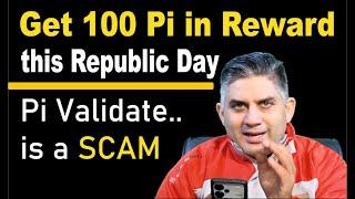 Get 100 Pi in Reward, this REPUBLIC Day