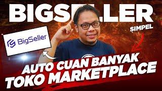  AUTO CUAN DENGAN BUKA BANYAK TOKO ONLINE ANTI RIBET PAKAI BIGSELLER - BIGSELLER INDONESIA