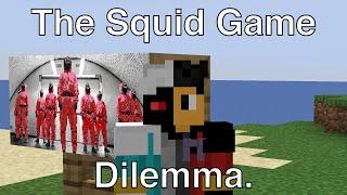 the squid game dilemma