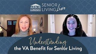 Senior Living LIVE! Understanding the VA Benefit for Senior Living