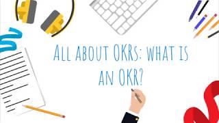 All about OKRS: What is an OKR?