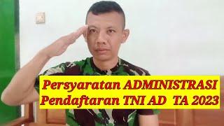 Persyaratan ADMINISTRASI Pendaftaran TNI AD TA 2023,Rekrutmen TNI AD#tniad#rekrutmentni#seragam#army