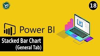 Stacked Bar Chart Format (General Tab) | Power BI Tutorial | Blog Post 18