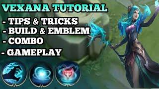 Vexana Tutorial For Beginners & How to use Vexana properly and correctly | Mobile Legends