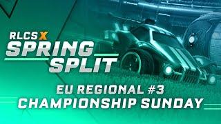 RLCS X | EU Spring Split Regional #3 | Championship Sunday