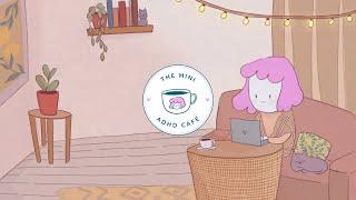 ADHD Study Music [Lofi - Chill] The Mini ADHD Café