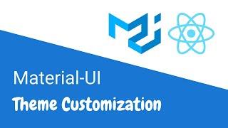 React Material-UI Themes: Customize Material Components for your Project