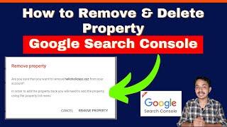 How to Remove & Delete property from google search console | Remove Domain Property 2022