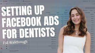 How to Set Up Facebook Ads for Dentists (Setting Up and Launching Your Campaign in Meta)