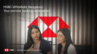 HSBC Whitefield, Bengaluru: Where banking meets luxury!