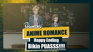 Anime Romance dengan Ending yang MEMUASKAN