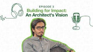 Building for Impact: An Architect's Vision