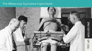 Real Health Radio 226: The Minnessota Starvation Experiment