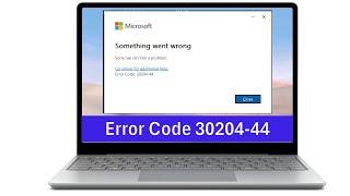 How To Fix Office Something Went Wrong Error Code 30204-44