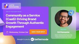 Community as a Service (CaaS): Driving Brand Growth Through Authentic Engagement