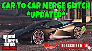 *UPDATED* CAR TO CAR MERGE GLITCH | GTA 5 ONLINE | AFTER PATCH 1.69 (F1S/BENNYS) ANY NEW CARS