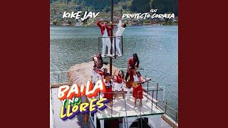 Baila Y No Llores (feat. Proyecto Coraza)