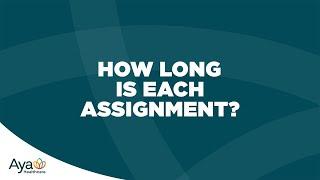 How Long Are Travel Nurse Assignments? | Aya Healthcare