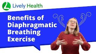 Benefits of Diaphragmatic Breathing Exercise