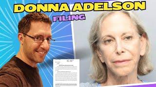 Donna Adelson Wants Wealth, Autopsy Photos, Jail Calls & More Out Of Her Trial - Reading The Filing