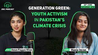 DSG Podcast Ep 3: Youth Activism in Pakistan's Climate Crisis