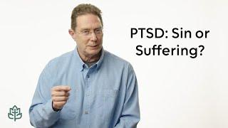 How do I know if my PTSD is sin or suffering?