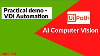 UiPath-AI Computer Vision|Configure API key|Automate VDI|Practical demo & Tutorial