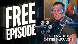 Free Episode | Meanwhile in the Barracks | VET Tv