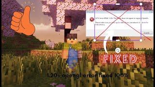How to run [ Opengl error fixed ] Minecraft 1.20+ on your low end pc