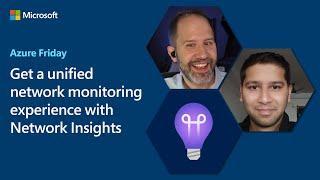 Get a unified network monitoring experience with Network Insights | Azure Friday