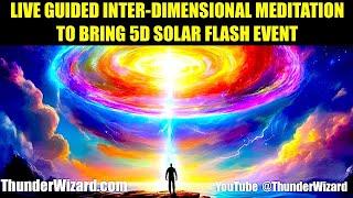 LIVE CE5 GUIDED INTER-DIMENSIONAL MEDITATION TO BRING 5D ASCENSION EVENT