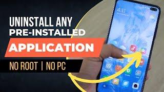 Uninstall Any Pre installed Apps without Root | No PC Required