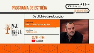 Os clichês do pensamento - Ep.1: Os clichês da educação, com Julio Groppa Aquino