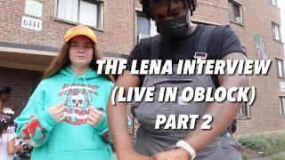 THF Lena on how she became locked in with THF, reflects on being in O’Block for the first time +More