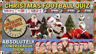 CHRISTMAS FOOTBALL QUIZ: Absolutely Lower League