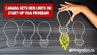 Canada Sets New Limits to Startup Visa