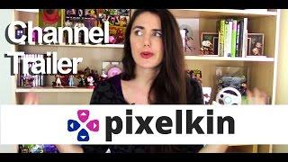 Gaming With Pixelkin | Channel Trailer