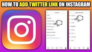 How To Add Twitter Link On Instagram (2024)