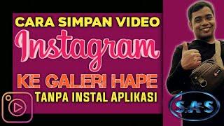 CARA MENDOWNLOAD VIDEO INSTAGRAM ● tanpa aplikasi