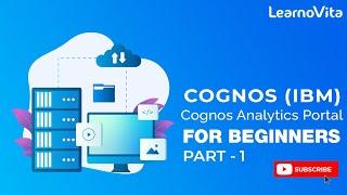 Cognos | Get Started with Cognos Analytics and Unlock Powerful Insights | Part - 1