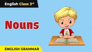 Nouns | Types of Nouns | Class 3 English Grammar