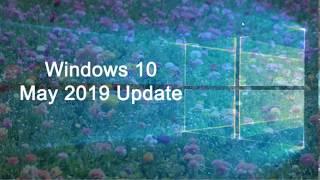 Windows 10 May 2019 update Minimum Requirements May 20th 2019