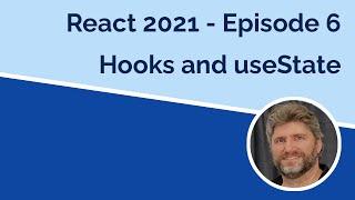 React 2021 Hooks and useState - Episode 6