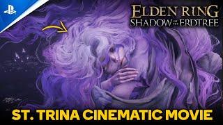 St. Trina Cinematic Movie ft. Official Soundtrack From ELDEN RING: Shadow of the Erdtree