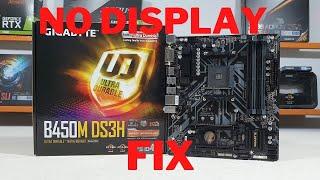 B450M DS3H Motherboard AMD Series No Signal FIX!