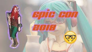 EpicCon 2018 ARIELLE VLOG