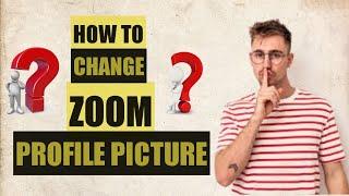 ZOOM PROFILE PICTURE CHANGE OPTION NOT AVAILABLE PROBLEM SOLVED / HOW TO INSTALL AND USE ZOOM