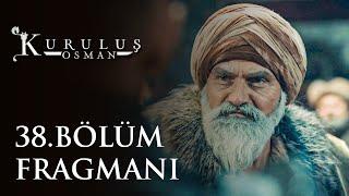 Kuruluş Osman 38. Bölüm Fragmanı