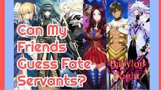 Can My Friends Guess Fate Servants? - Fate Quiz