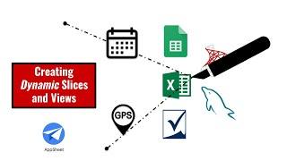 Creating Dynamic Slices and Views in AppSheet